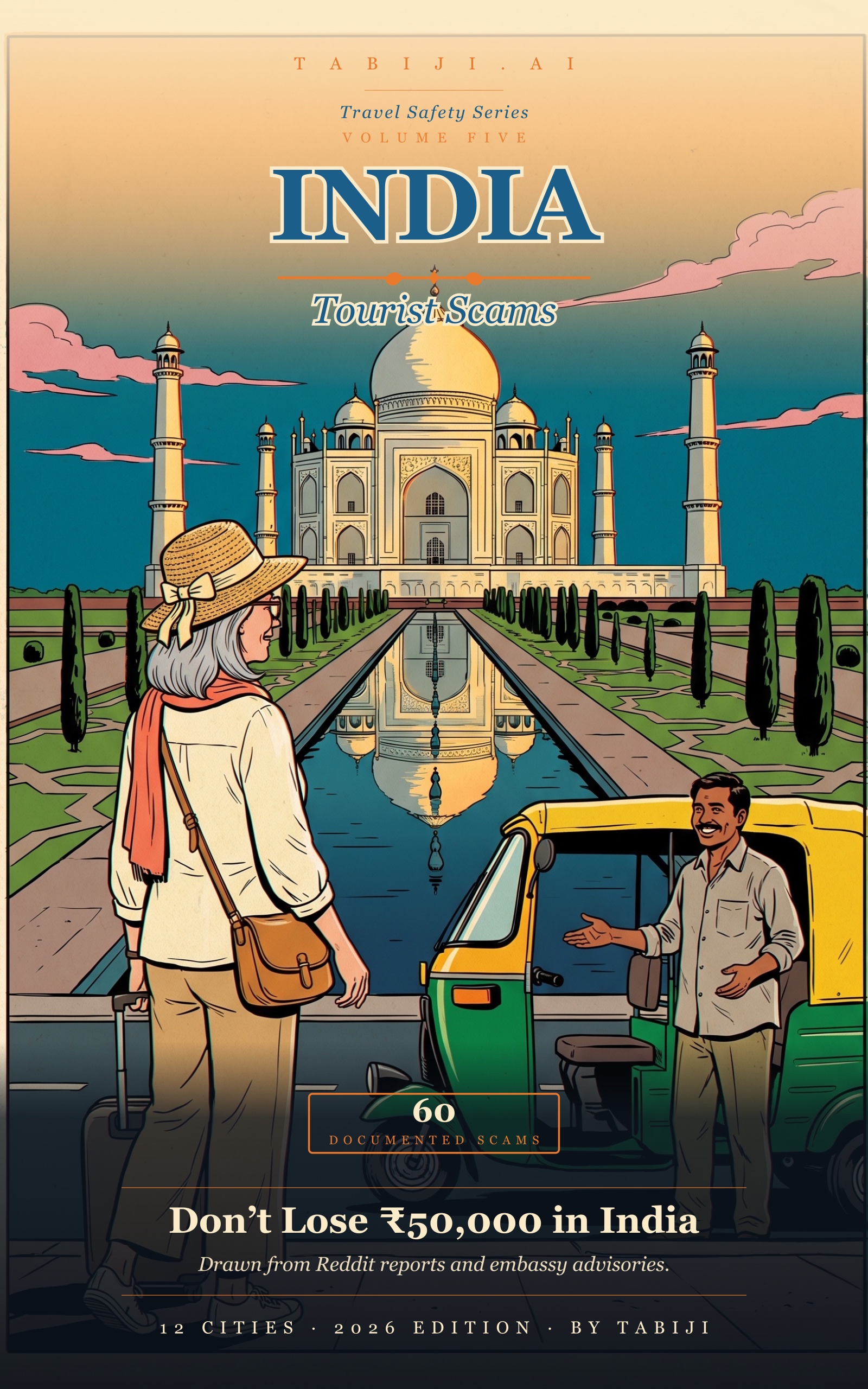 India: Tourist Scams book cover — Amar Chitra Katha-style scene of a Western tourist at the Taj Mahal east-gate approach with an autorickshaw driver pitching a 'free tour' beside a yellow-and-green tuk-tuk