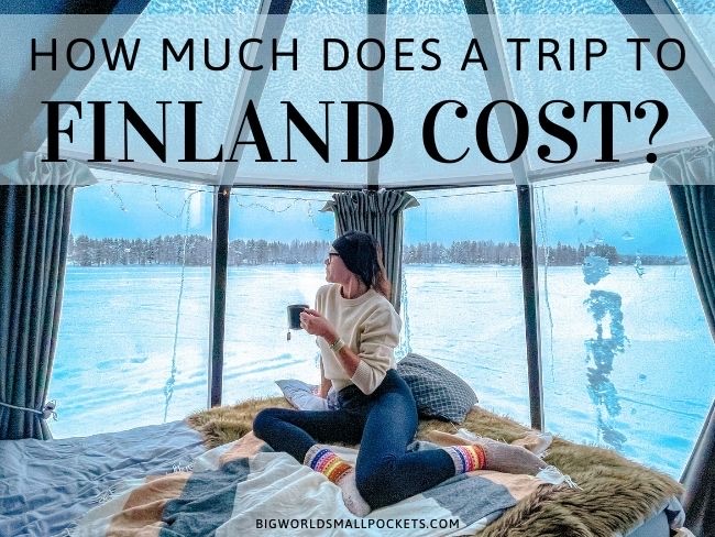 Finland — Costs &amp; Budget