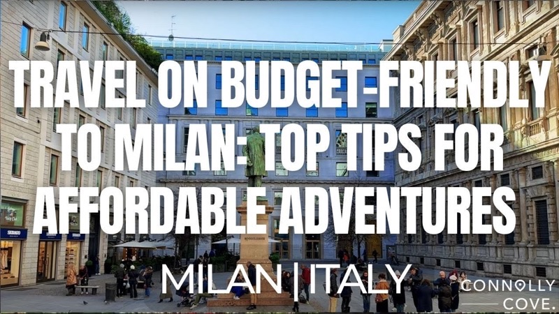 Milan — Costs &amp; Budget