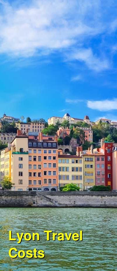 Lyon — Costs &amp; Budget