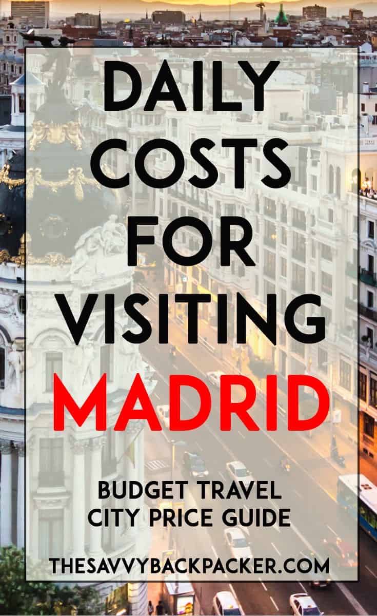 Madrid — Costs &amp; Budget