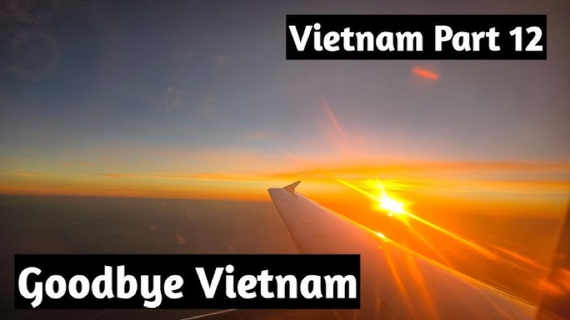 Farewell Vietnam — Departure Day, Vietnam